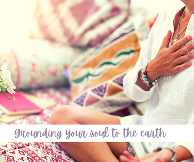 Grounding your soul to the earth