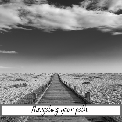Navigating your path